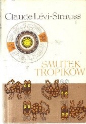Okładka książki Smutek tropików Claude Lévi-Strauss