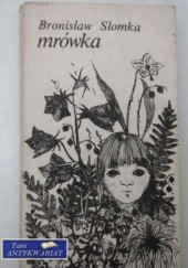 Okładka książki Mrówka: powieść Bronisław Słomka