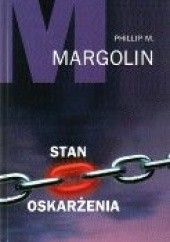Okładka książki Stan oskarżenia Phillip M. Margolin