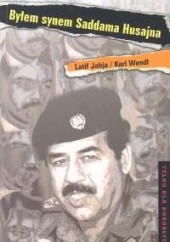 Okładka książki Byłem synem Saddama Husajna [Sobowtór w służbie irackiego dyktatora] Karl Wendl, Latif Yahia