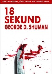 Okładka książki 18 sekund George D. Shuman