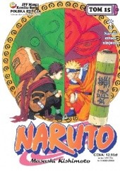 Okładka książki Naruto tom 15 - O Naruto sztuce ninjutsu! Masashi Kishimoto