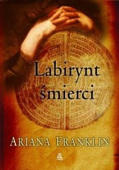 Okładka książki Labirynt śmierci Ariana Franklin