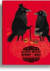 Okładka książki Wrony i wąż Aldous Huxley