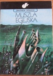 Okładka książki Muszla egejska Zbigniew Dolecki