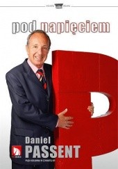 Okładka książki Pod napięciem Daniel Passent