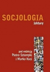 Okładka książki Socjologia. Lektury Marek Kucia, Piotr Sztompka