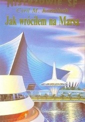 Okładka książki Jak wróciłem na Marsa Cyril M. Kornbluth