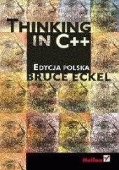 Okładka książki Thinking in C++. Edycja polska Bruce Eckel