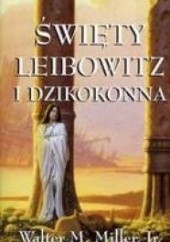 Okładka książki Święty Leibowitz i dzikokonna Walter Miller