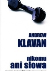 Okładka książki Nikomu ani słowa Andrew Klavan