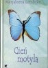 Okładka książki Cień motyla Marjaleena Lembcke