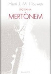 Okładka książki Spotkania z Mertonem. Henri J. M. Nouwen