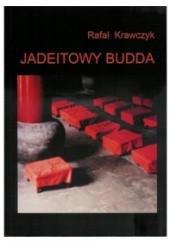 Okładka książki Jadeitowy Budda Rafał Krawczyk
