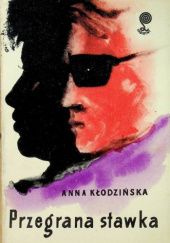 Okładka książki Przegrana stawka Anna Kłodzińska