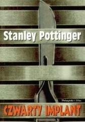 Okładka książki Czwarty implant Stanley Pottinger