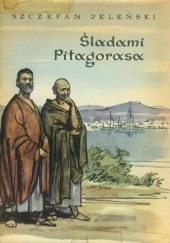 Okładka książki Śladami Pitagorasa Szczepan Jeleński