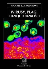 Okładka książki Wirusy, plagi i dzieje ludzkości Michael B.A. Oldstone