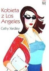Okładka książki Kobieta z Los Angeles Cathy Yardley