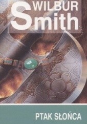 Okładka książki Ptak słońca Wilbur Smith