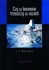 Okładka książki Czy w kosmosie trzeszczy w uszach R. Mike Mullane