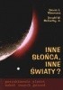 Okładka książki Inne słońca, inne światy? W poszukiwaniu planet wokół innych gwiazd Dennis L. Mammana,&nbsp;Donald W. McCarthy Jr.