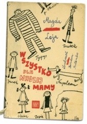 Okładka książki Wszystko dla naszej mamy Magda Leja