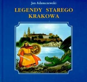 Legendy Starego Krakowa