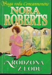 Okładka książki Zrodzona z lodu Nora Roberts