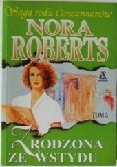 Okładka książki Zrodzona ze wstydu Nora Roberts