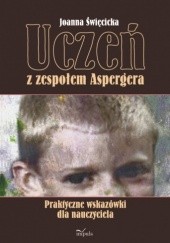 Okładka książki Uczeń z zespołem Aspergera Joanna Święcicka