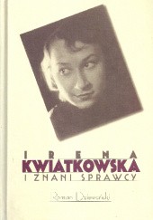 Okładka książki Irena Kwiatkowska i znani sprawcy Roman Dziewoński
