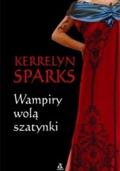 Okładka książki Wampiry wolą szatynki Kerrelyn Sparks