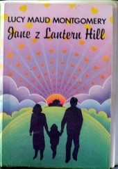 Okładka książki Jane z Lantern Hill Lucy Maud Montgomery