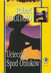 Okładka książki Ucieczka Spod Obłoków Robert Goddard