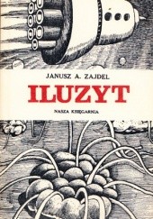 Okładka książki Iluzyt Janusz A. Zajdel