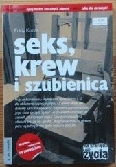 Okładka książki Seks, krew i szubienica Eddy Kozak