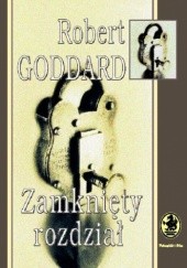 Okładka książki Zamknięty rozdział Robert Goddard