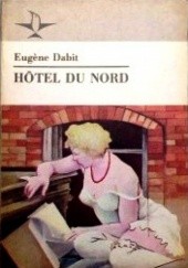 Okładka książki Hotel du Nord Eugene Dabit