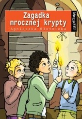 Okładka książki Zagadka Mrocznej Krypty Agnieszka Błotnicka