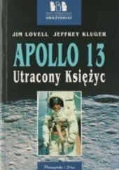 Okładka książki Apollo 13. Utracony Księżyc