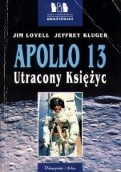 Okładka książki Apollo 13. Utracony Księżyc