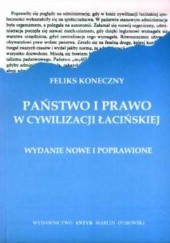 Okładka książki Państwo i prawo w cywilizacji łacińskiej Feliks Koneczny