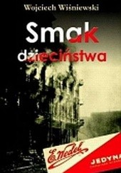 Okładka książki Smak dzieciństwa Wojciech Wiśniewski