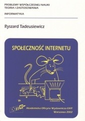 Okładka książki Społeczność Internetu Ryszard Tadeusiewicz