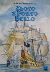 Okładka książki Złoto z Porto Bello A. D. Howden Smith