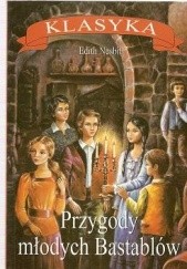 Okładka książki Przygody Młodych Bastablów Edith Nesbit