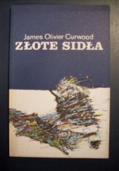 Okładka książki Złote sidła James Oliver Curwood