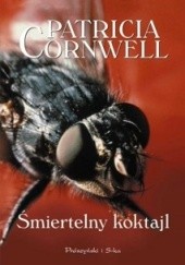 Okładka książki Śmiertelny koktajl Patricia Cornwell