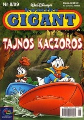 Okładka książki Komiks Gigant 8/99: Tajnos Kaczoros Walt Disney, Redakcja magazynu Kaczor Donald